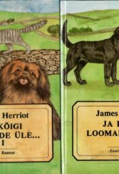 Ja kõigi loomade üle... I-II osa - James Herriot Ja kõigi loomade üle... I-II osa - James Herriot
