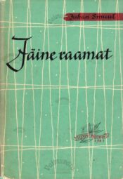 Jäine raamat. Antarktise-reisi päevik - Juhan Smuul,1962 Jäine raamat. Antarktise-reisi päevik - Juhan Smuul,1962