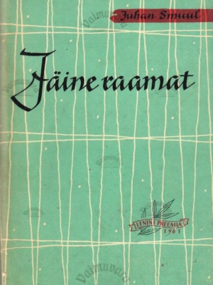 Jäine raamat. Antarktise-reisi päevik – Juhan Smuul, 1962