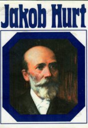 Jakob Hurt 1839-1907 Jakob Hurt 1839-1907