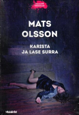 Karista ja lase surra - Mats Olsson