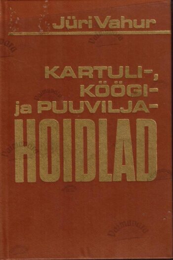 Kartuli-, köögi- ja puuviljahoidlad - Jüri Vahur Kartuli-, köögi- ja puuviljahoidlad - Jüri Vahur
