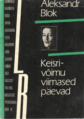 Keisrivõimu viimased päevad - Aleksandr Blok