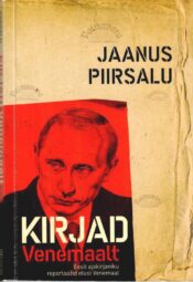 Kirjad Venemaalt - Jaanus Piirsalu Kirjad Venemaalt - Jaanus Piirsalu