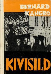 Kivisild - Bernard Kangro