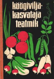 Köögiviljakasvataja teatmik Köögiviljakasvataja teatmik