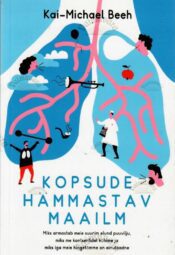 Kopsude hämmastav maailm - Kai-Michael Beeh
