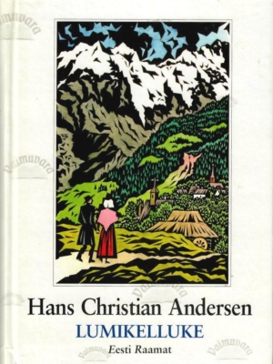 Lumikelluke – Hans Christian Andersen