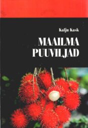 Maailma puuviljad - Kalju Kask Maailma puuviljad - Kalju Kask