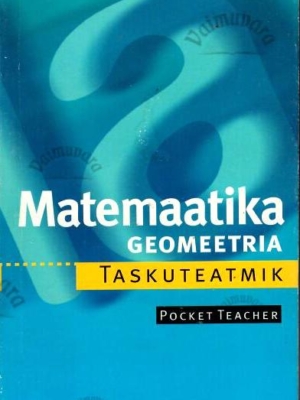 Matemaatika. Geomeetria. Taskuteatmik – Benno Mohry