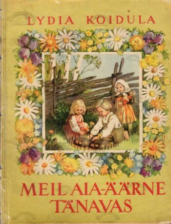 Meil aia-äärne tänavas - Lydia Koidula