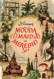 Mööda maid ja meresid. Reisimärkmeid - Johannes Semper