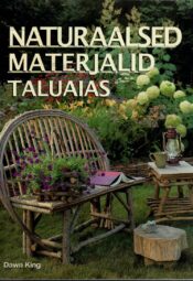 Naturaalsed materjalid taluaias - Dawn King Naturaalsed materjalid taluaias - Dawn King