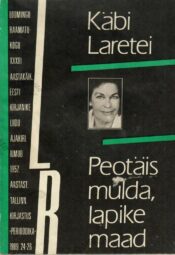Peotäis mulda, lapike maad - Käbi Laretei