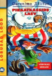 Piraatkasside laev - Geronimo Stilton Piraatkasside laev - Geronimo Stilton