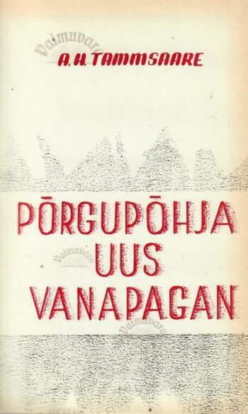 Põrgupõhja uus Vanapagan - Anton Hansen Tammsaare, 1952 sisekaan Põrgupõhja uus Vanapagan - Anton Hansen Tammsaare, 1952