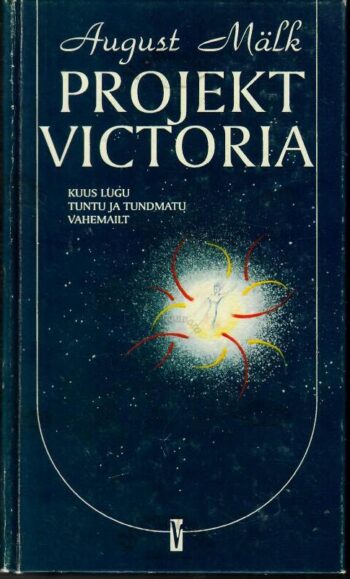 Projekt Victoria - August Mälk, 1998 Projekt Victoria - August Mälk, 1998