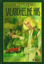 Salaroheline hiis - Reet Made