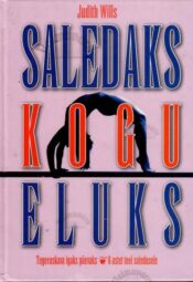 Saledaks kogu eluks -Judith Wills