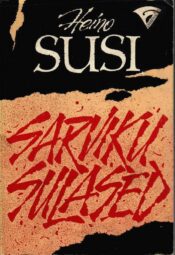Sarviku sulased - Heino Susi Sarviku sulased - Heino Susi