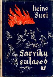 Sarviku sulased I osa - Heino Susi
