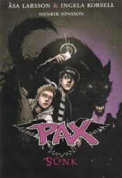 Sünk. Sarja PAX 2. raamat - Åsa Larsson ja Ingela Korsell Sünk. Sarja PAX 2. raamat - Åsa Larsson ja Ingela Korsell