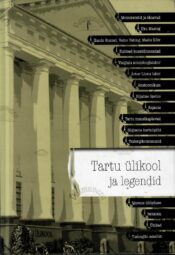 Tartu ülikool ja legendid Tartu ülikool ja legendid