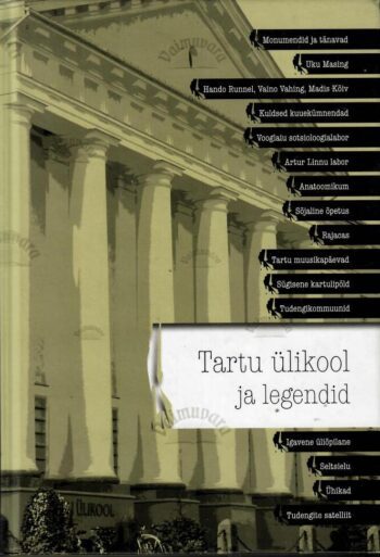 Tartu ülikool ja legendid Tartu ülikool ja legendid