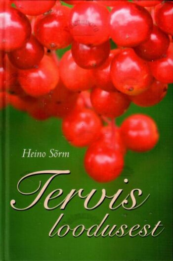 Tervis looduses - Heino Sõrm