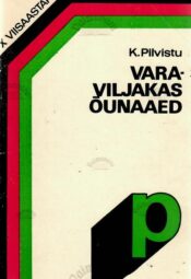 Varaviljakas õunaaed - Karl Pilvistu