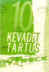 10 kevadet Tartus. Laulge kaasa! 90