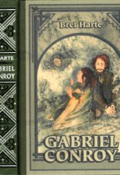 Gabriel Conroy - Bret Harte Gabriel Conroy - Bret Harte