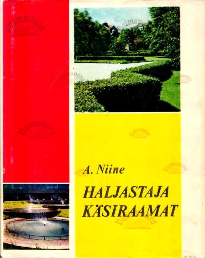 Haljastaja käsiraamat - Aleksander Niine