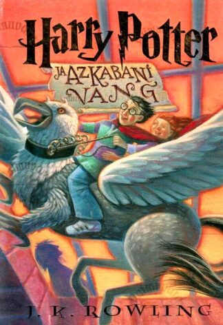 Harry Potter ja Azkabani vang - J. K. Rowling, 2006