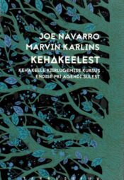 Kehakeelest - Marvin Karlins, Joe Navarro Kehakeelest - Marvin Karlins, Joe Navarro