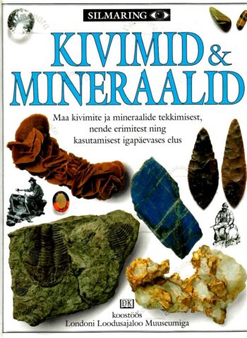 Kivimid ja mineraalid – R. F. Symes Kivimid ja mineraalid – R. F. Symes