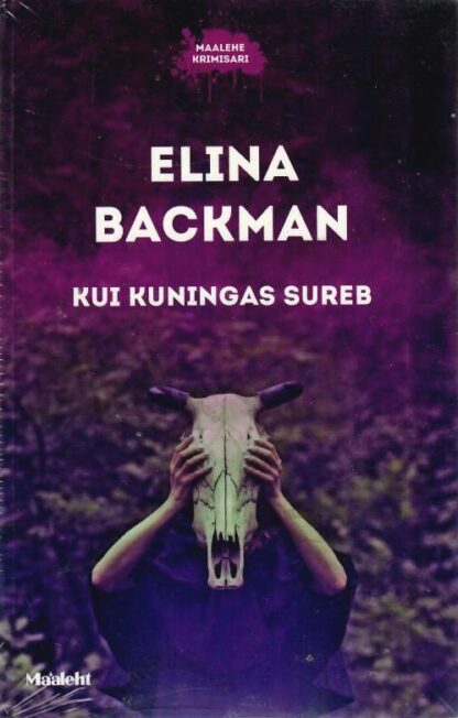 Kui kuningas sureb - Elina Backman