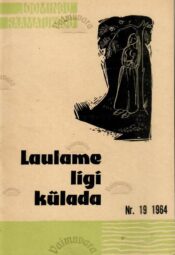 Laulame ligi külada. Valik rahvalaule