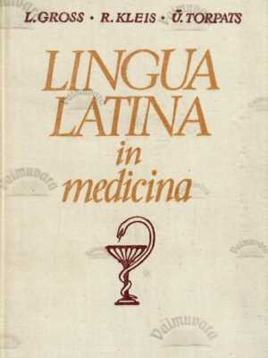 Lingua latina in medicina – Lalla Gross, Richard Kleis, Ülo Torpats. 1970