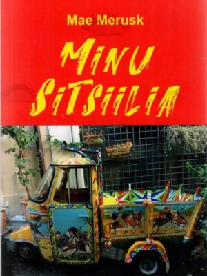 Minu Sitsiilia – Mae Merusk, 2020