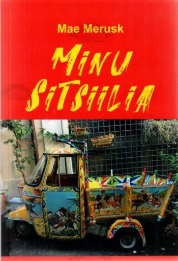 Minu Sitsiilia - Mae Merusk