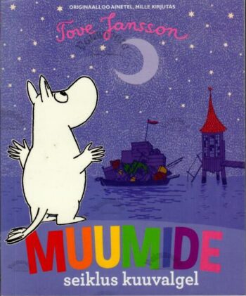 Muumide seiklus kuuvalgel - Tove Jansson