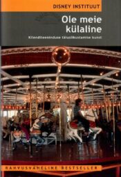 Ole meie külaline - Disney Instituut Ole meie külaline - Disney Instituut