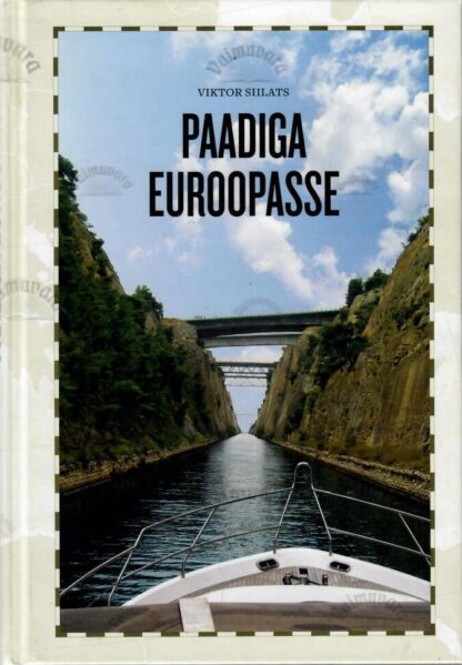 Paadiga Euroopasse - Viktor Siilats