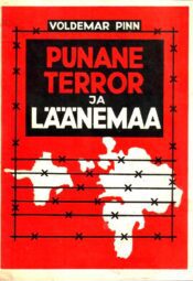 Punane terror ja Läänemaa 1939-1941 - Voldemar Pinn Punane terror ja Läänemaa 1939-1941 - Voldemar Pinn