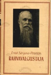 Rahvavalgustaja - Ernst Peterson-Särgava Rahvavalgustaja - Ernst Peterson-Särgava