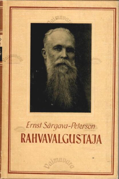 Rahvavalgustaja - Ernst Peterson-Särgava