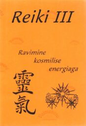Reiki III. Ravimine kosmilise energiaga Reiki III. Ravimine kosmilise energiaga