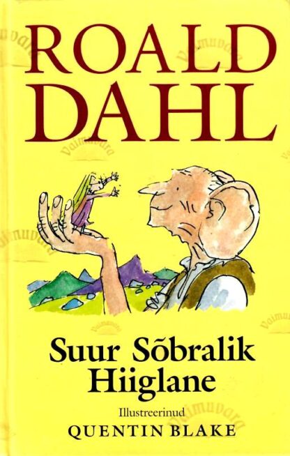 Suur sõbralik hiiglane - Roald Dahl
