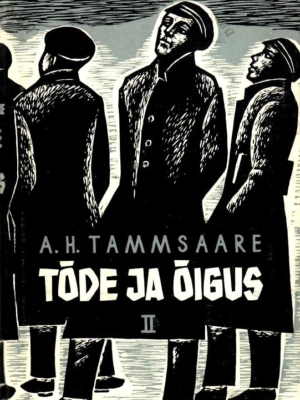 Tõde ja õigus II – Anton Hansen Tammsaare, 1965
